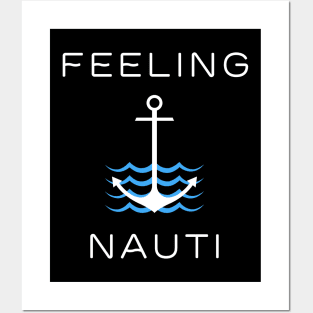 Funny Feeling Nauti Anchor Sea Gift Posters and Art